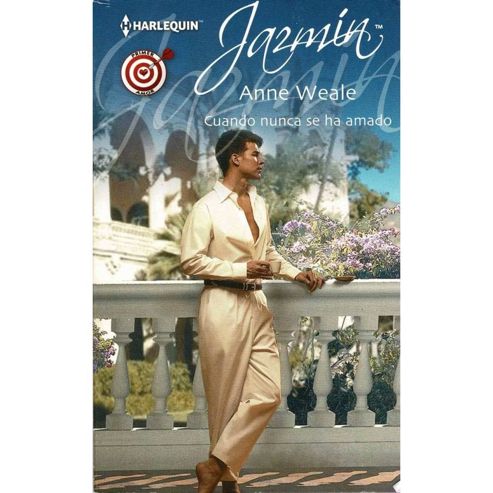 Cuando nunca se ha amado - Anne Weale