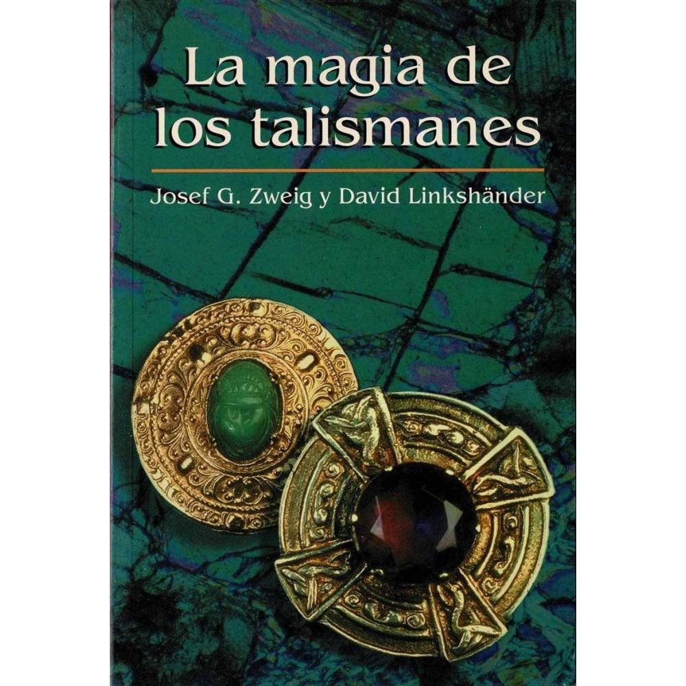 La magia de los talismanes - Josef G. Zweig, David Linkshander