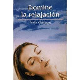 Domine la relajación - Frank Goldwind