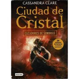 Ciudad de Cristal. Cazadores de Sombras - Cassandra Clare