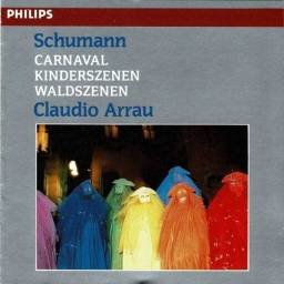 Schumann, Claudio Arrau - Carnaval. Kinderszenen. Waldszenen. CD