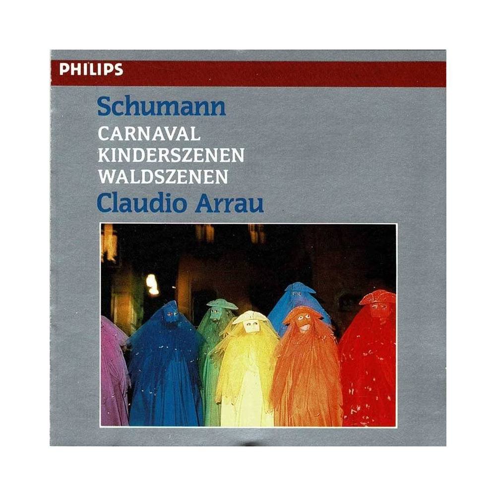 Schumann, Claudio Arrau - Carnaval. Kinderszenen. Waldszenen. CD