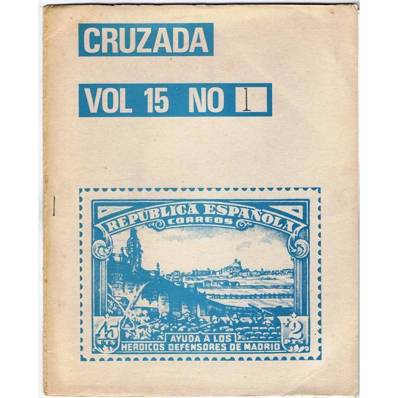 Cruzada Vol. 15. Nº 1. Boletín Filatélico sobre la Guerra Civil Española