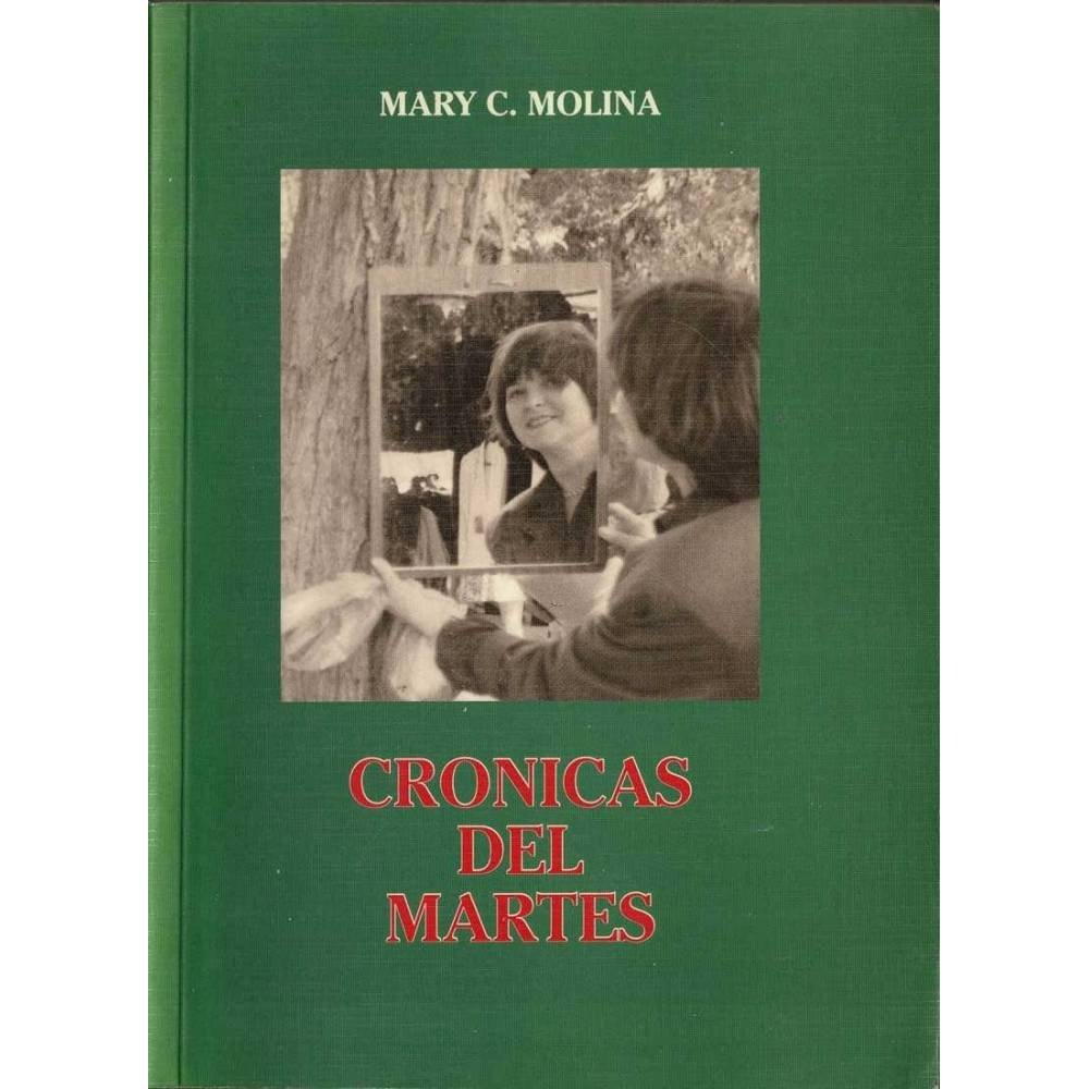 Crónicas del martes (dedicado) - Mary Carmen Molina