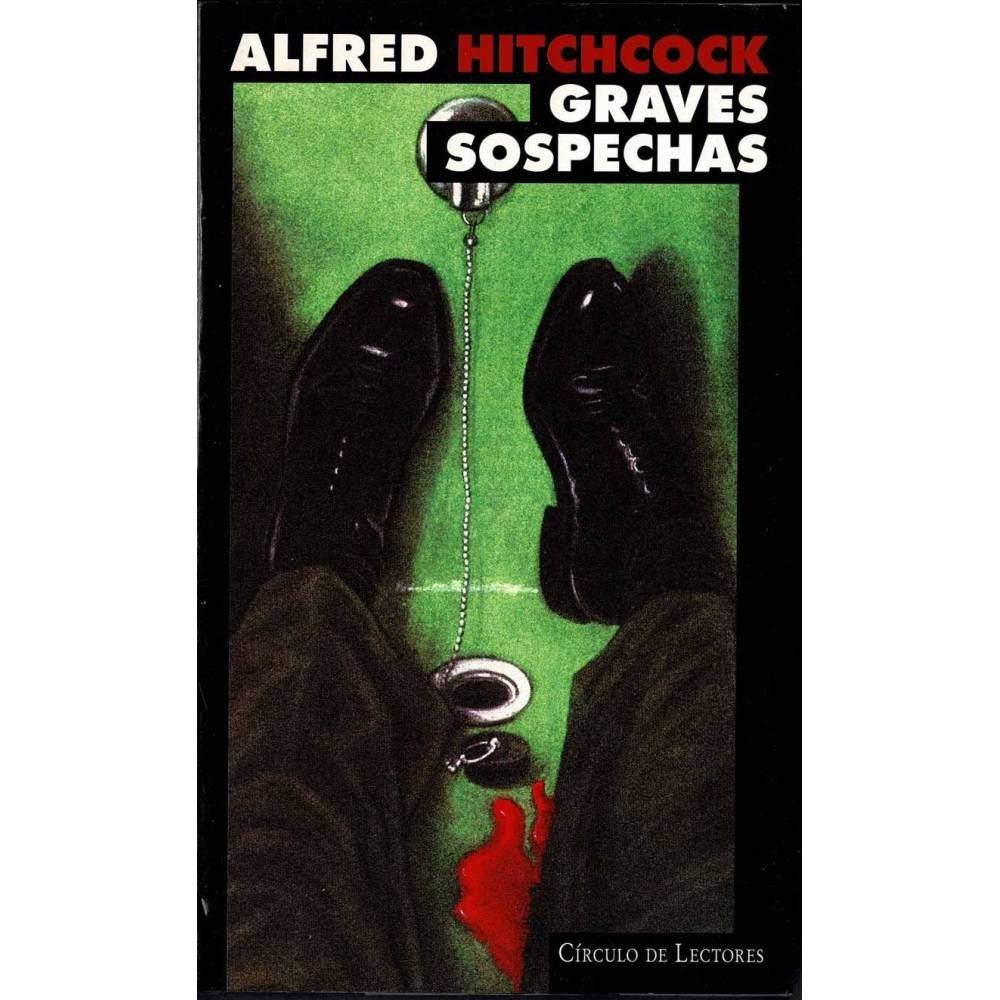 Graves sospechas - Alfred Hitchcock