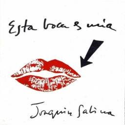 Joaquín Sabina - Esta Boca...