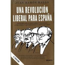 Una revolución liberal para España - Juan Ramón Rallo
