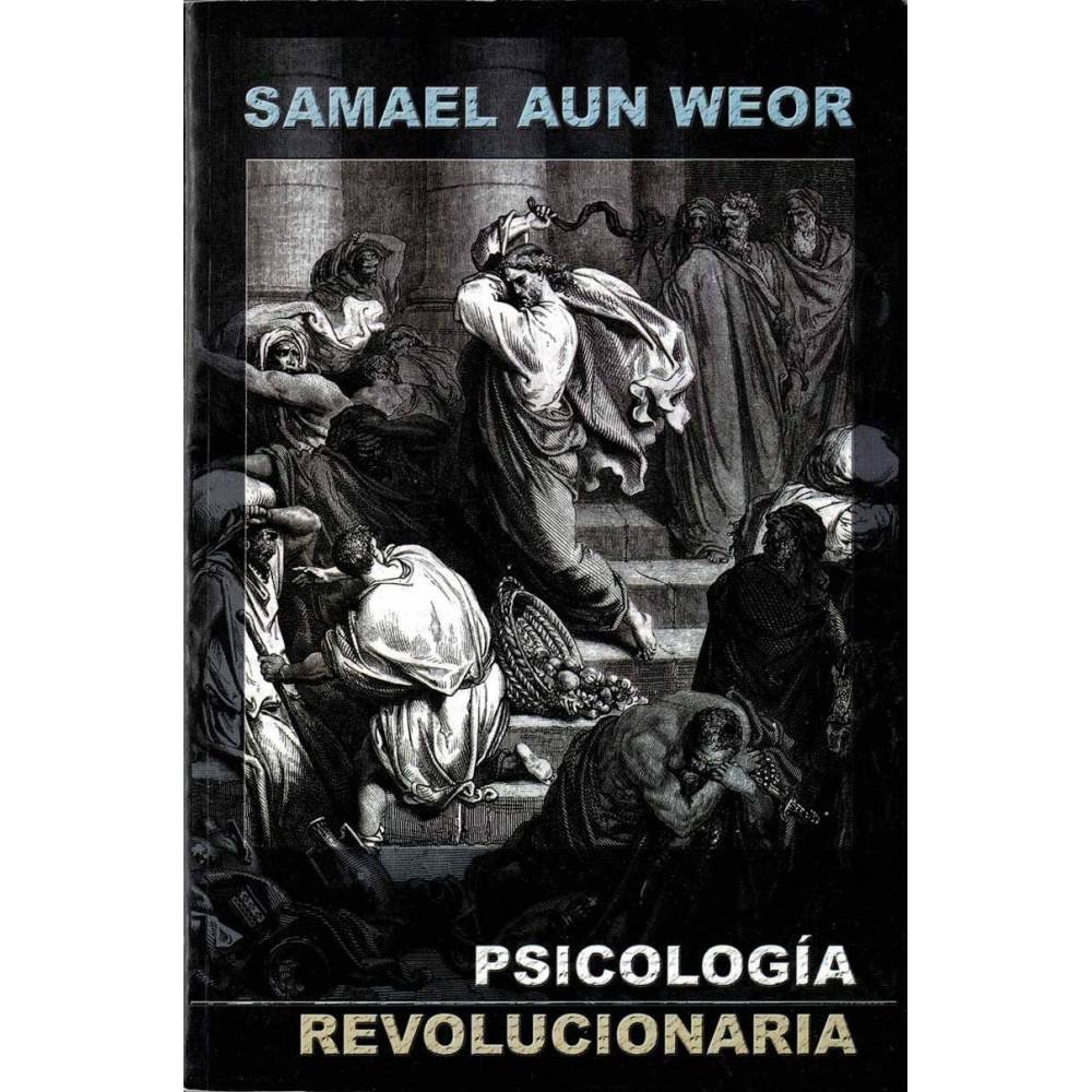 Psicología revolucionaria - Samael Aun Weor