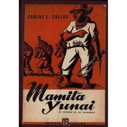 Mamita Yunai. El infierno de las bananeras - Carlos L. Fallas