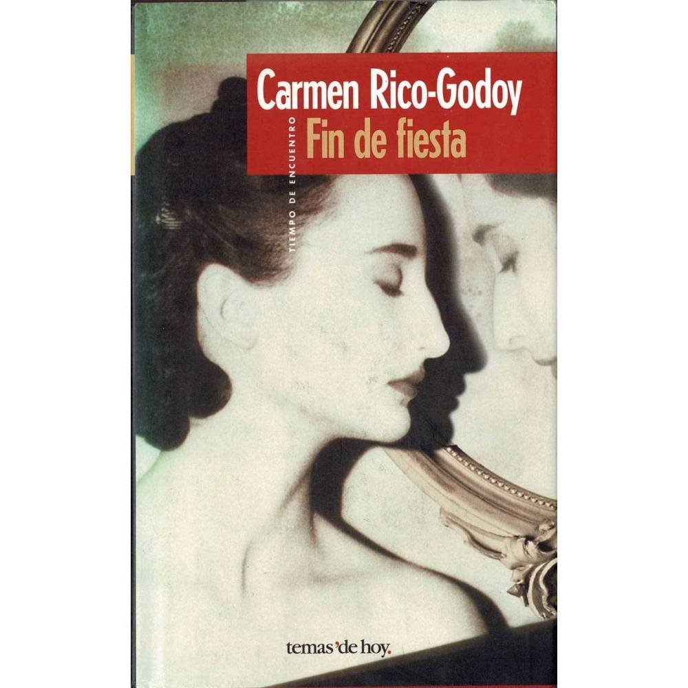 Fin de fiesta - Carmen Rico-Godoy