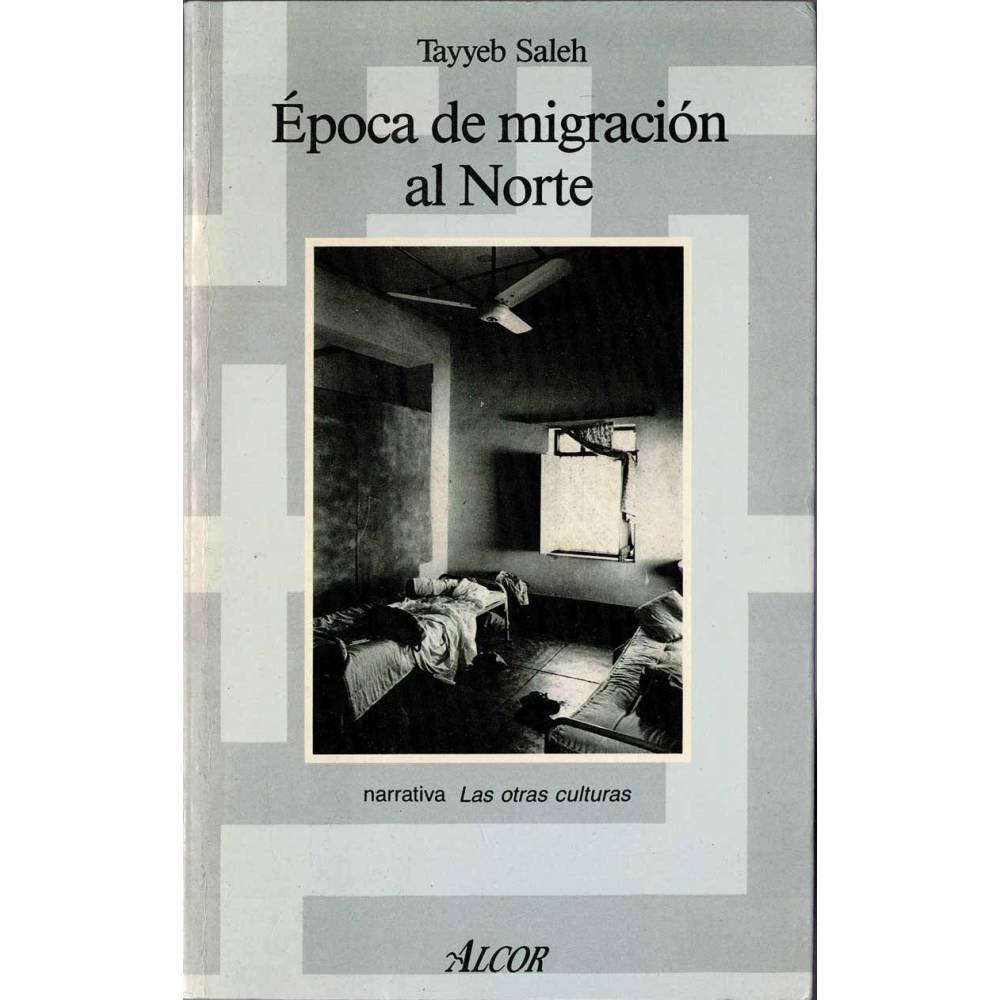 Epoca de migración al Norte - Tayyeb Saleh