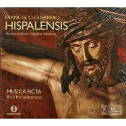 Francisco Guerrero, Musica Ficta, Raúl Mallavibarrena - Hispalensis (Motetes Antífonas Magnificat Libera Me). CD