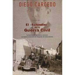 El «Schindler» de la guerra civil - Diego Carcedo