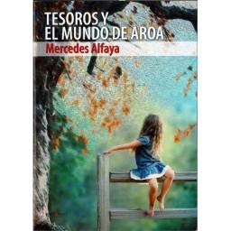 Tesoros y el mundo de Aroa - Mercedes Alfaya