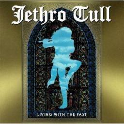 Jethro Tull - Living With The Past. CD