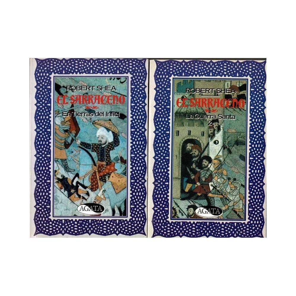 El sarraceno. 2 vols. En Tierra del Infiel + La Guerra Santa - Robert Shea