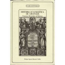 Historia Eclesiástica de Granada (facsímil) - Francisco Bermúdez de Pedraza