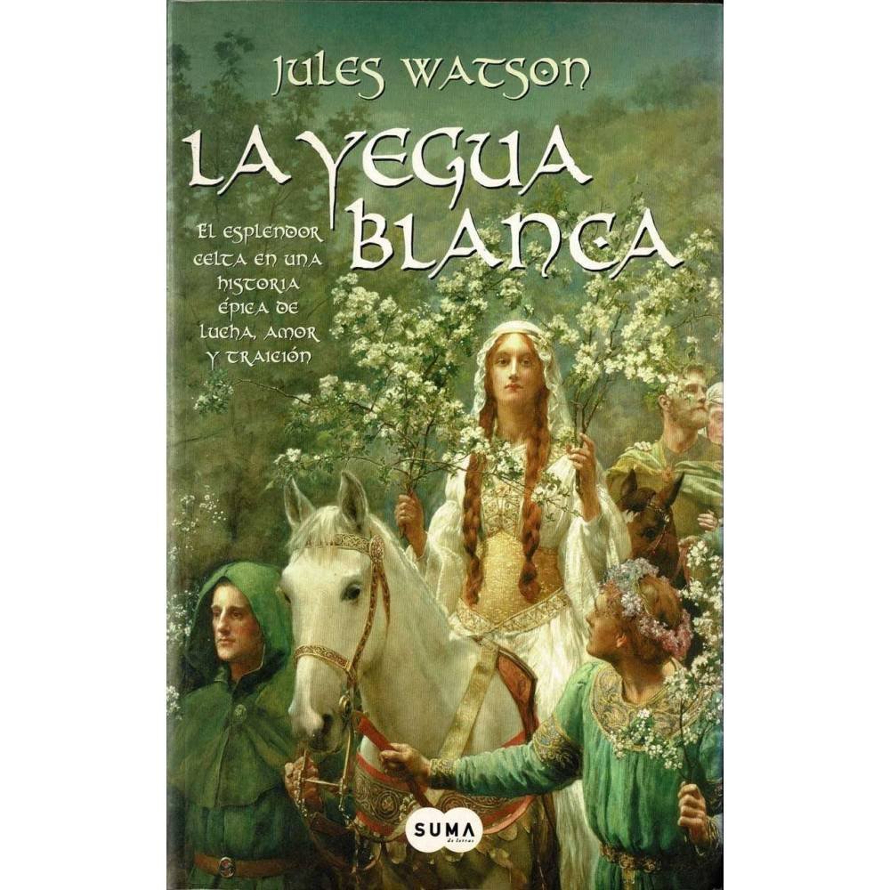 La yegua blanca - Jules Watson