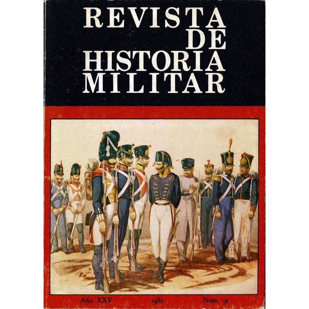 Revista de Historia Militar Año XXV No. 51, 1981