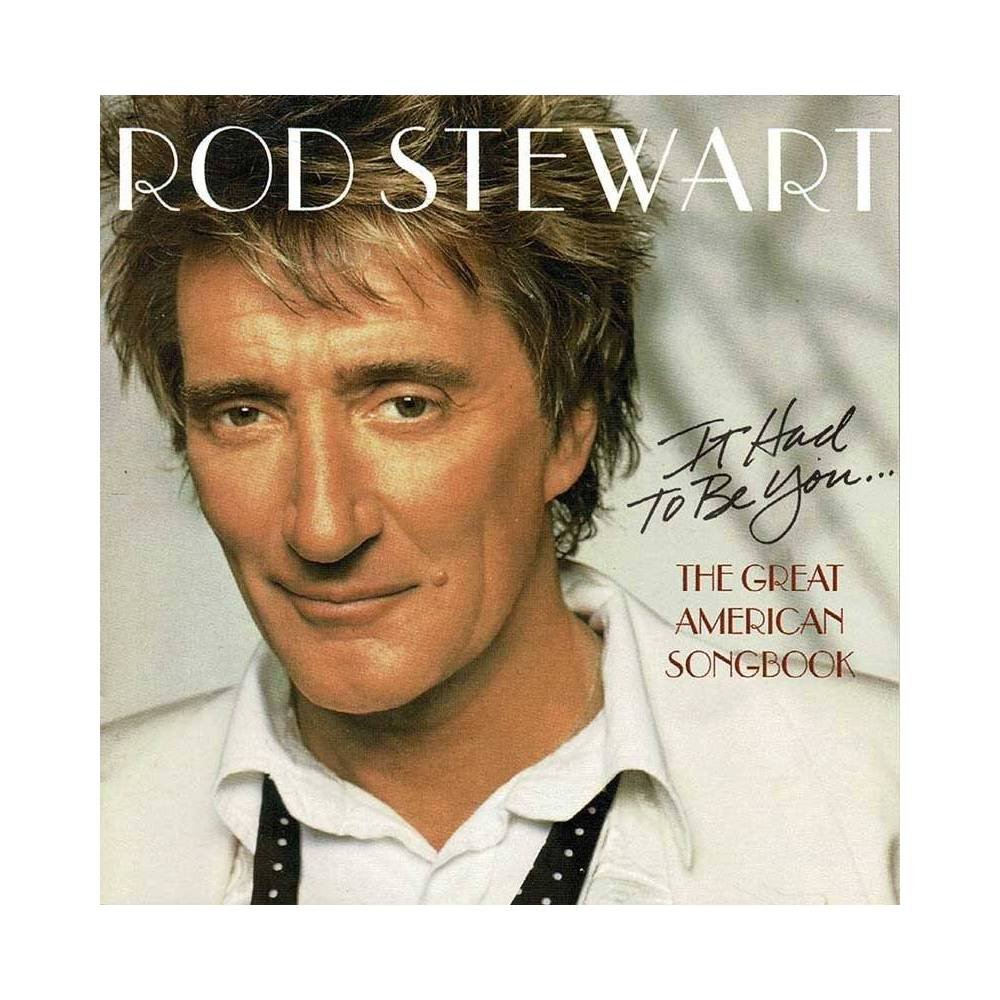 Rod Stewart - It Had To Be You... The Great American Songbook. CD