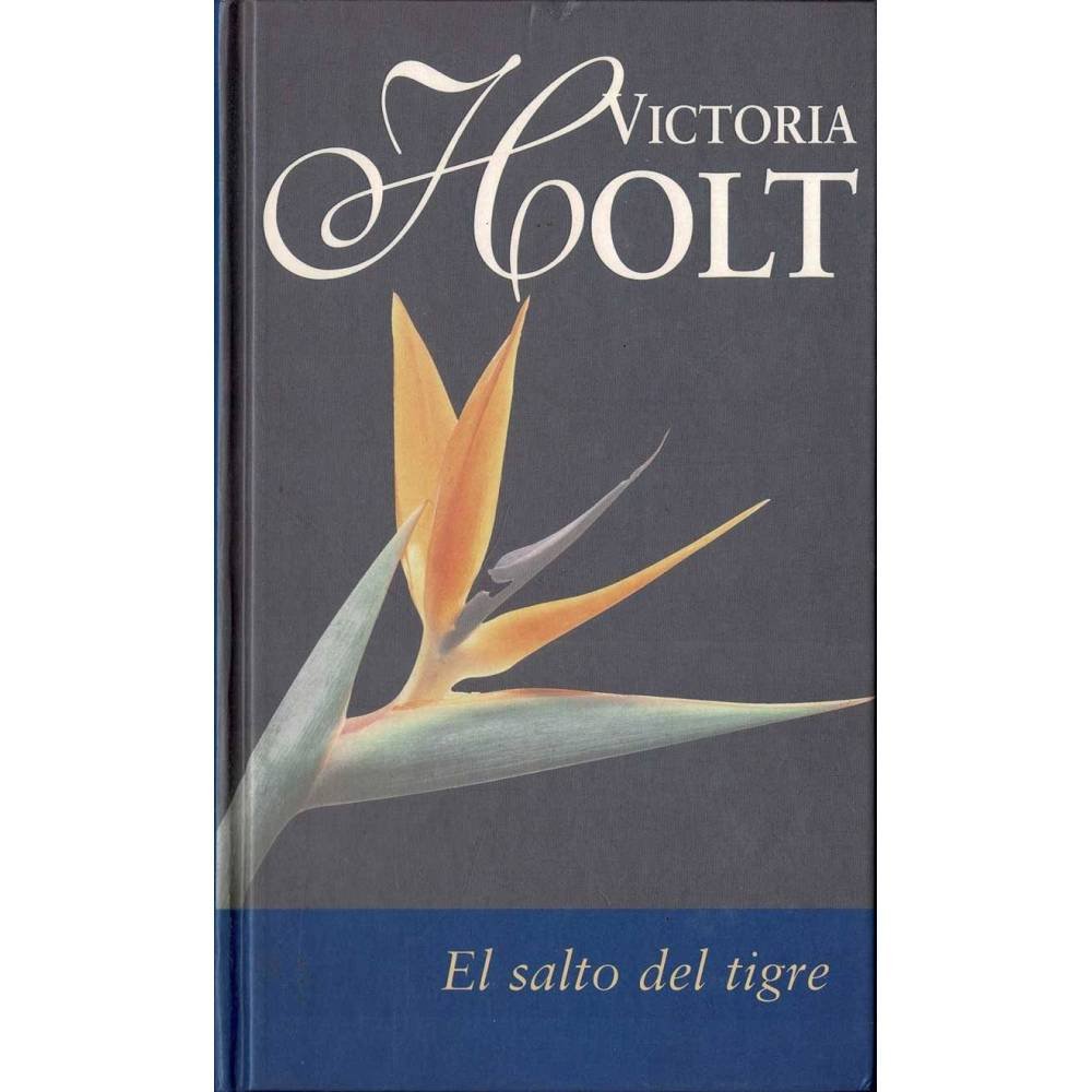 El salto del tigre - Victoria Holt