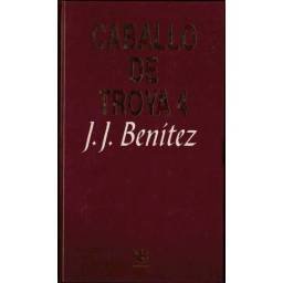 Caballo de Troya 4 - J. J. Benínez