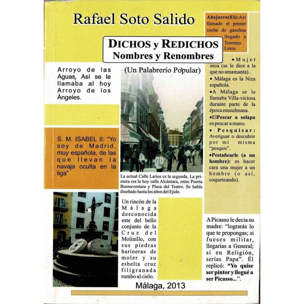 Dichos y Redichos. Nombres y Renombres (Un Palabrerío Popular) - Rafael Soto Salido