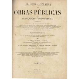 Colección Legislativa de Obras Públicas. Legislación-Jurisprudencia Tomo I - Diego Grille Alvarez