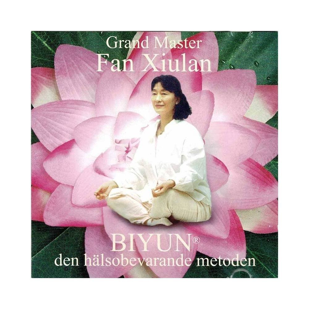 Grand Master Fan Xiulan - Biyun, den hälsobevarande metoden. CD