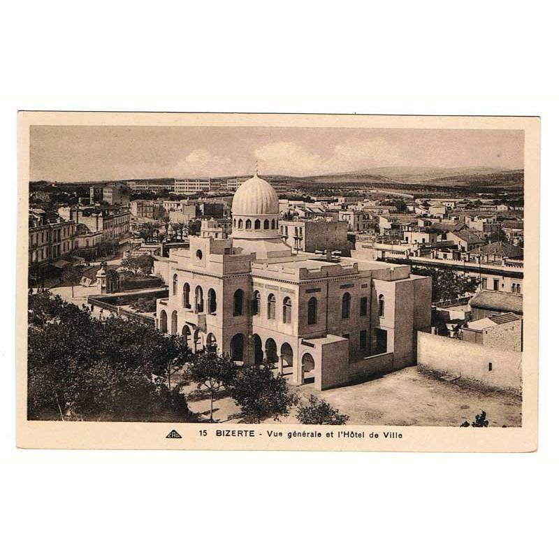 Postal Túnez. Bizerte - Vue Génerale et L'Hotel de la Ville. Nº 15