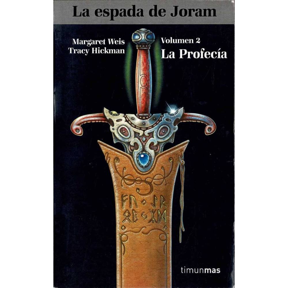 La espada de Joram Vol. 2. La profecía - Margaret Weis, Tracy Hickman