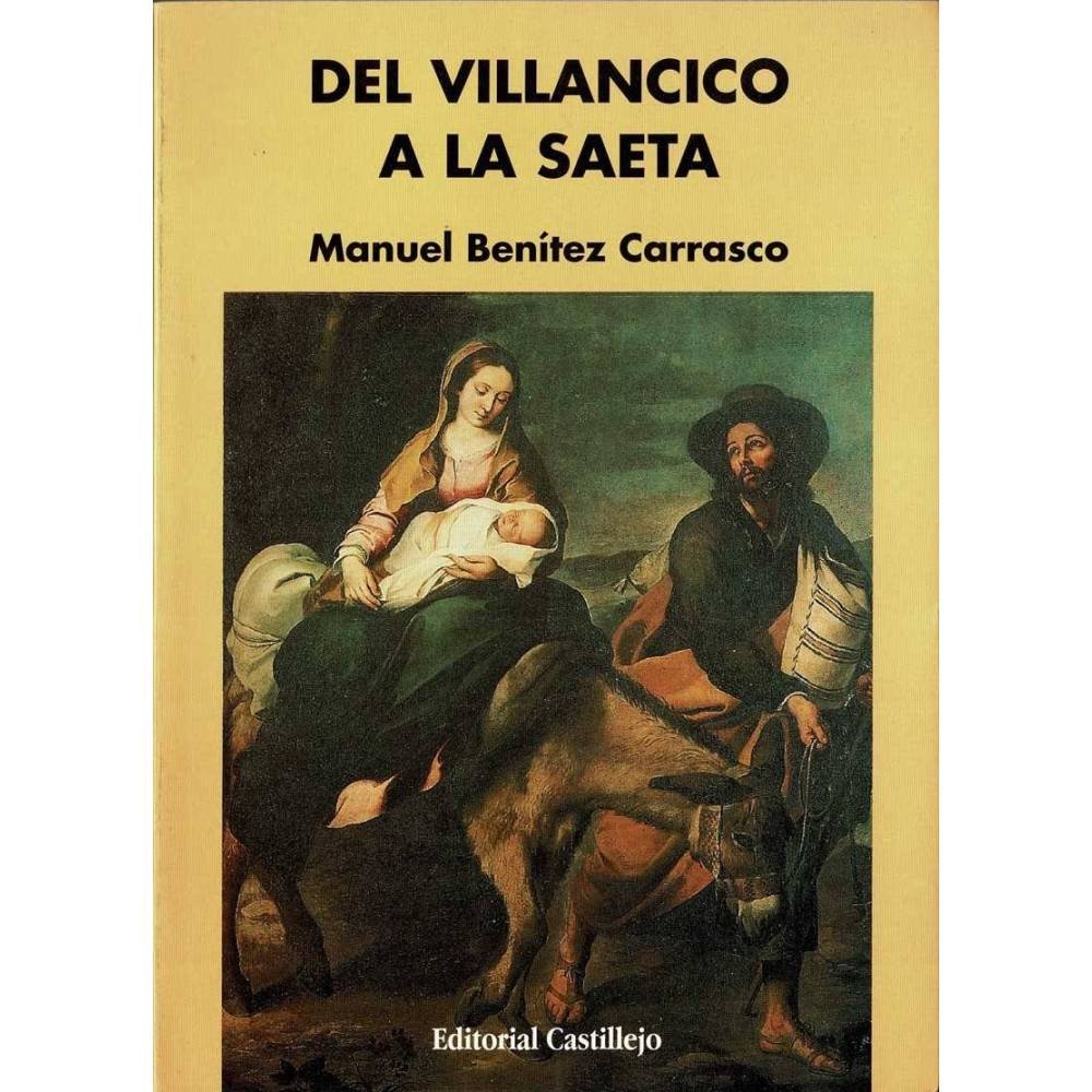 Del villancico a la saeta - Manuel Benítez Carrasco