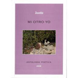 Mi otro yo. Antología poética (dedicado) - Josette