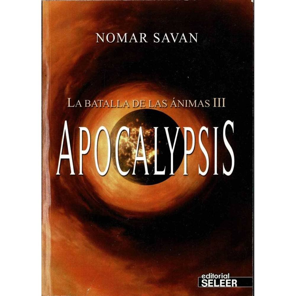 La Batalla de las Animas III. Apocalypsis - Nomar Savan