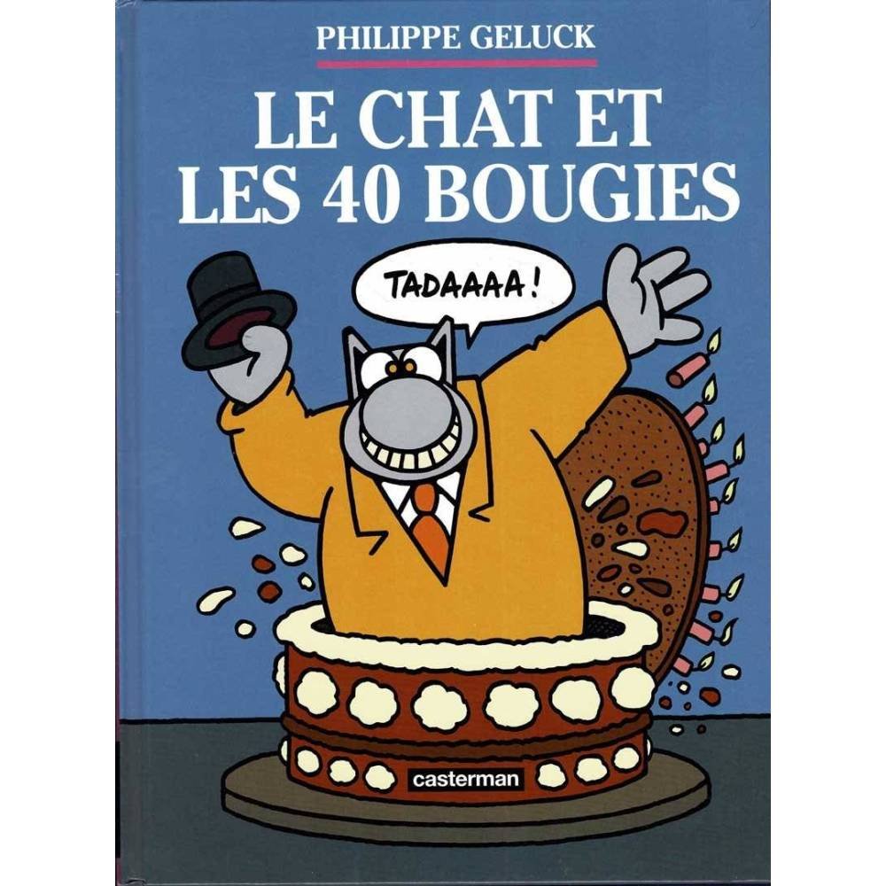 Le chat et les 40 bougies - Philippe Geluck