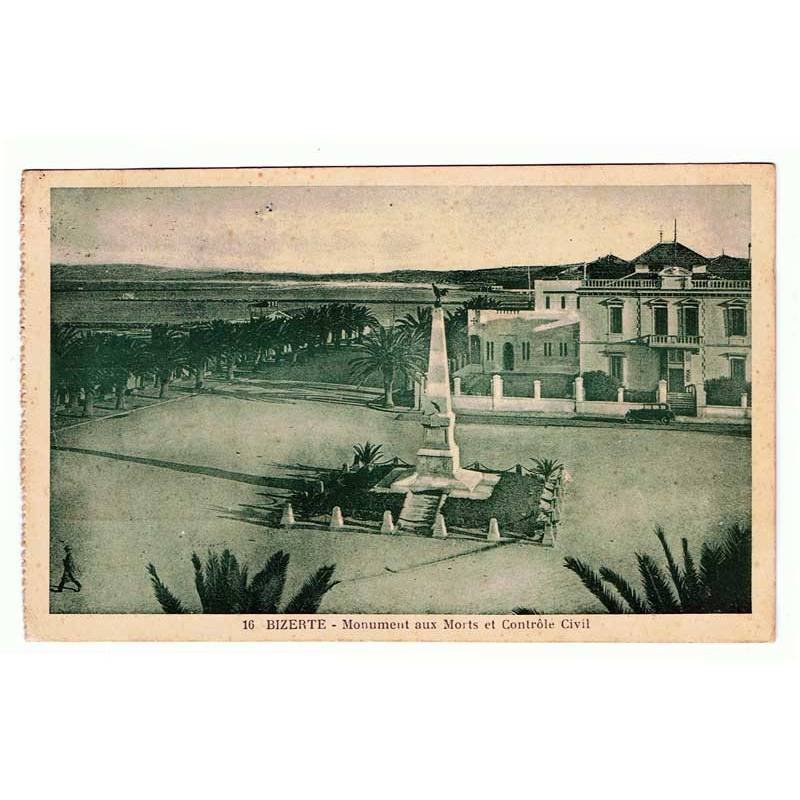 Postal Túnez. Bizerte - Monument aux Morts et Contrôle Civil. Nº 16
