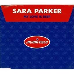 Sara Parker - My Love Is Deep. CD Single