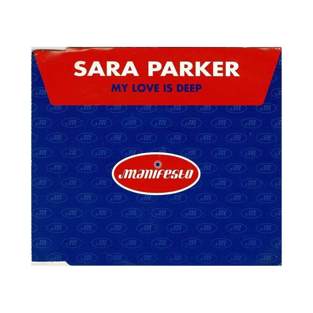 Sara Parker - My Love Is Deep. CD Single