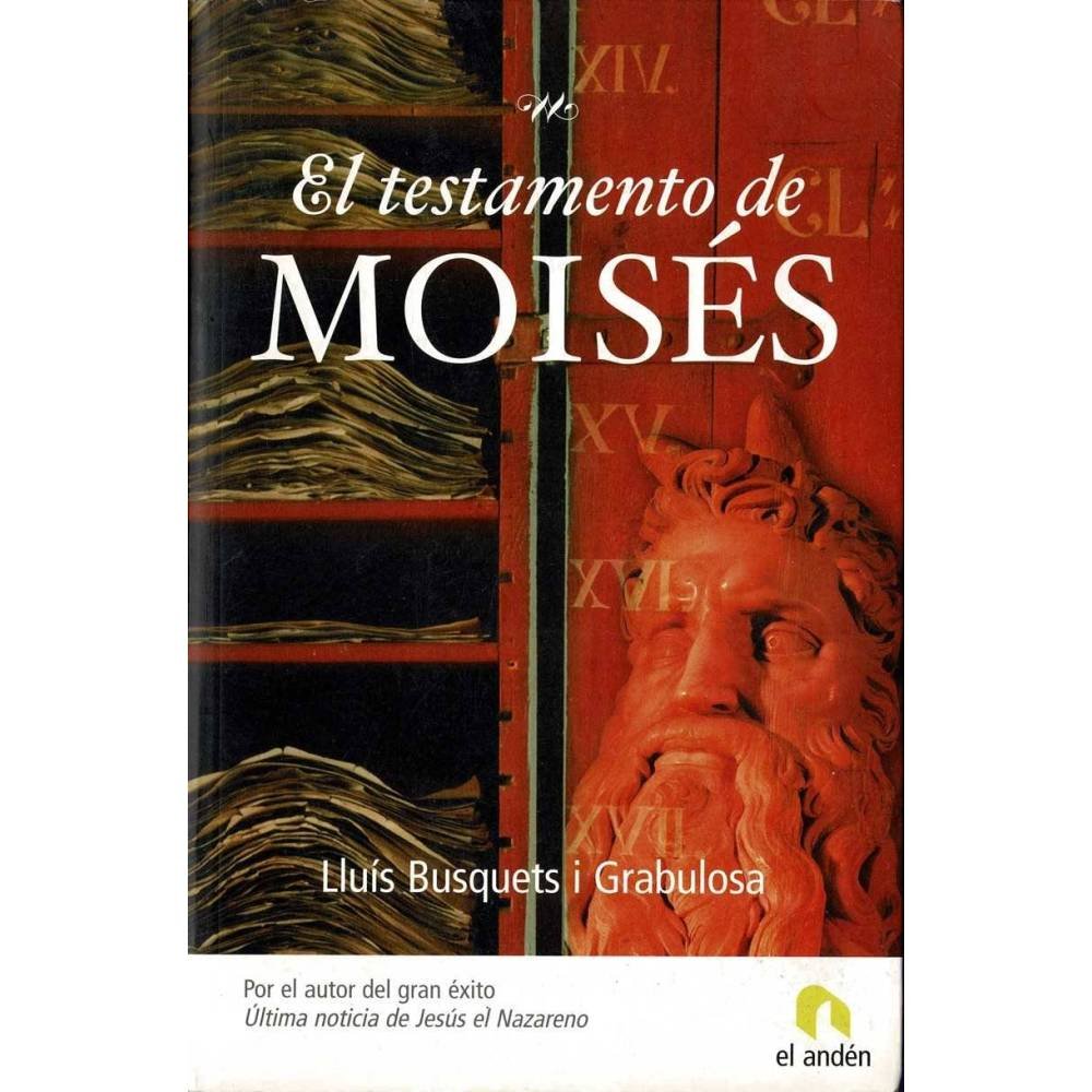 El testamento de Moisés - Lluís Busquets i Grabulosa