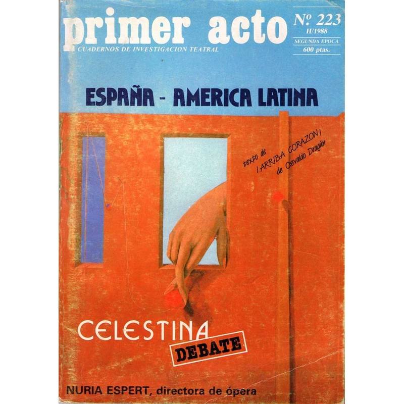 Primer Acto. Cuadernos de Investigación Teatral Nº 223 + Separata. Marzo-Mayo 1988