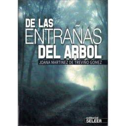 De las entrañas del árbol - Joana Martínez de Treviño Gómez