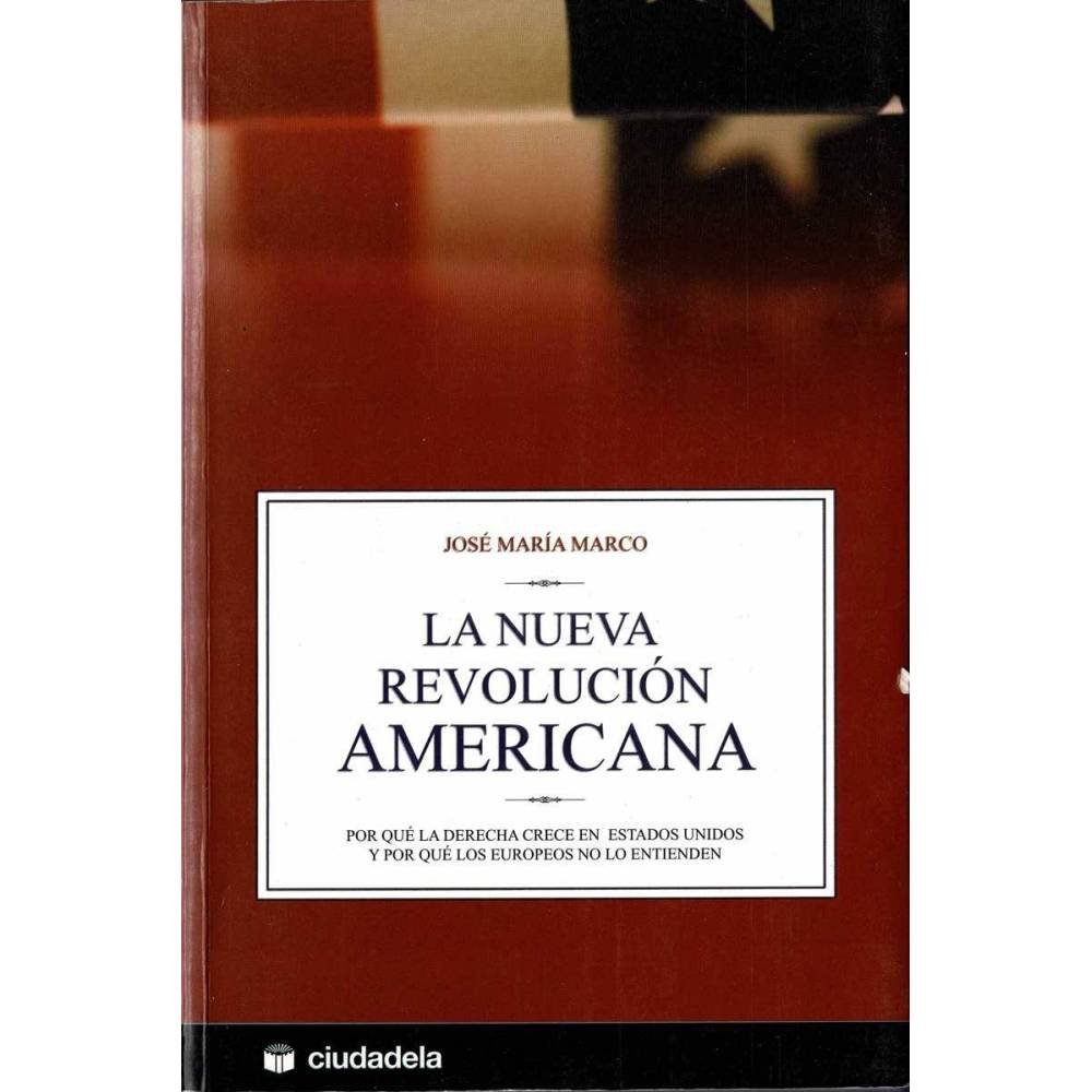 La nueva revolución americana - José María Marco
