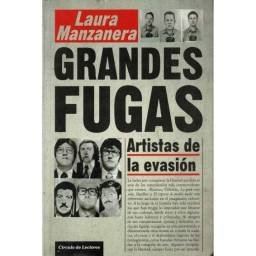 Grandes Fugas. Artistas de la evasión - Laura Manzanera