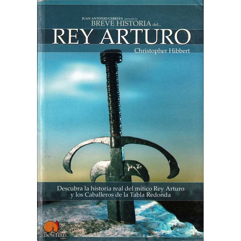 Breve historia del Rey Arturo - Christopher Hibbert