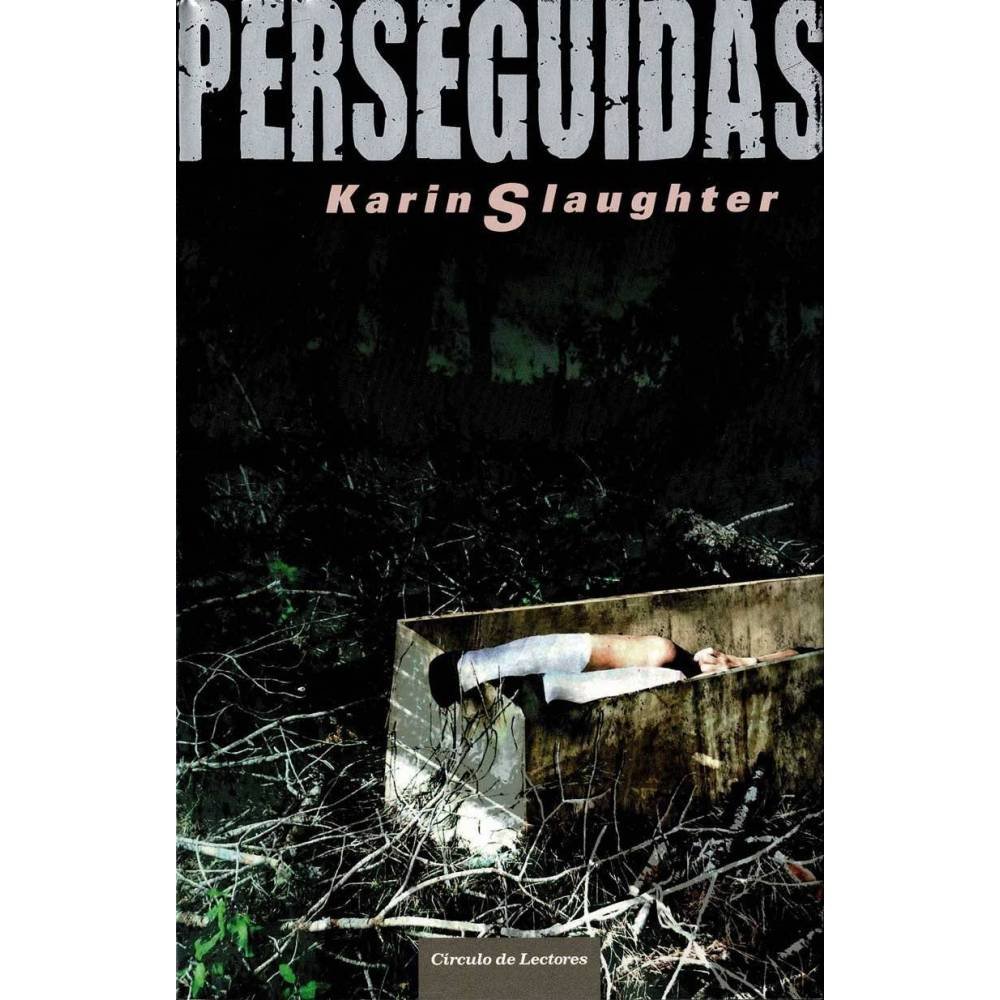 Perseguidas - Karin Slaughter