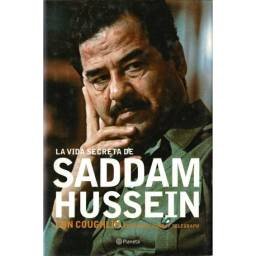 La Vida Secreta de Saddam Hussein - Con Coughlin