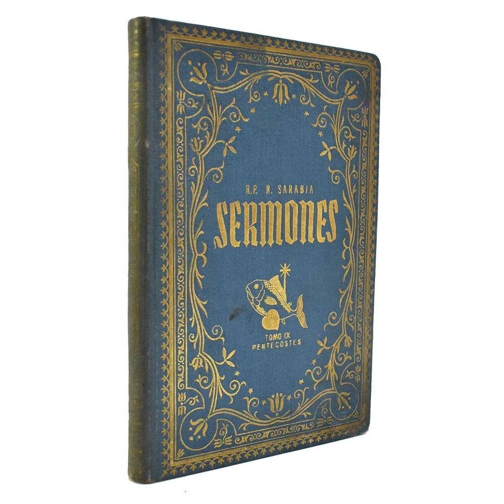 Sermones. Para todos los domingos y fiestas principales del año. Tomo IX. Pentecostés - Ramón Sarabia