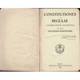 Constitutiones et Regulae. Congregationis Sacerdotum. Sub titulo Sanctissimi Redemptoris