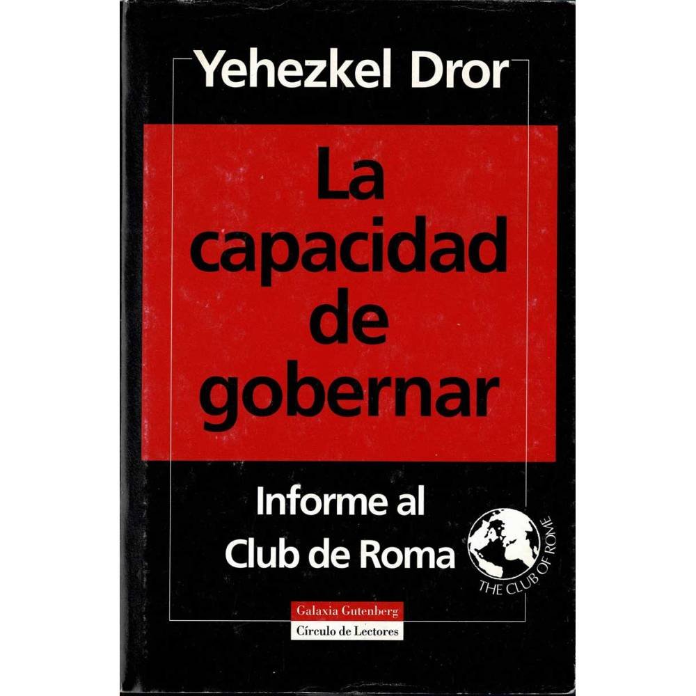 La capacidad de gobernar. Informe al Club de Roma - Yehezkel Dror