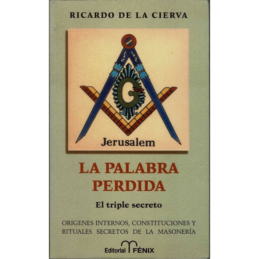 La palabra perdida. El triple secreto - Ricardo de la Cierva